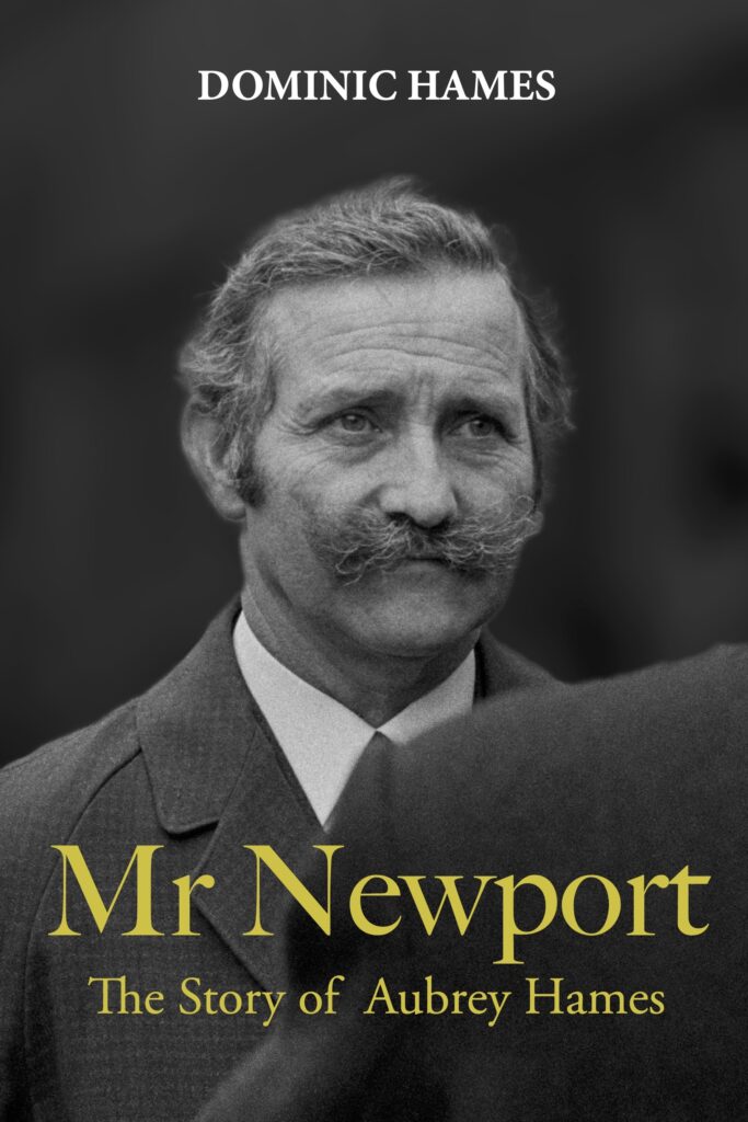 Mr Newport The Story of Aubrey Hames